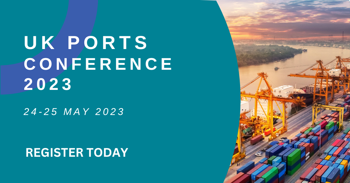 Attend the UK Ports Conference 24 – 25 May 2023